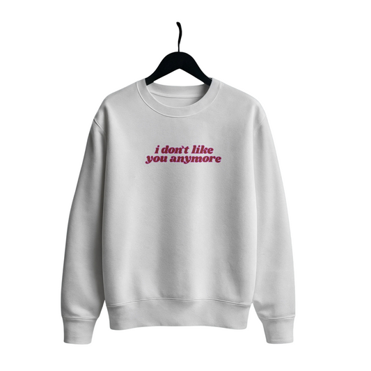 CREWNECK C2-001 -  WHITE - I DONT LIKE YOU CREWNECK SWEATSHIRT OVERSIZED zx2aup-wn.myshopify.com