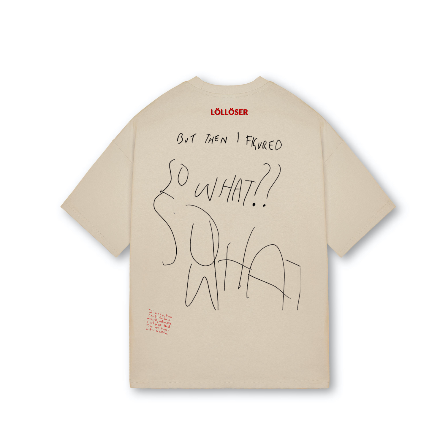 SO I FIGURED SO WHAT - TRACED KIDS NOTE T SHIRT ADULT  LÖLLÖSER  240GSM Unisex Oversized  Drop Shoulders T-shirt