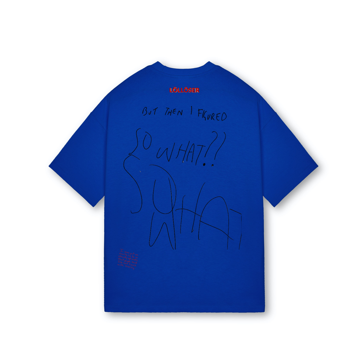SO I FIGURED SO WHAT - TRACED KIDS NOTE T SHIRT ADULT  LÖLLÖSER  240GSM Unisex Oversized  Drop Shoulders T-shirt