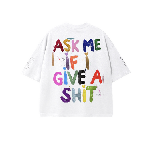 ASK ME IF I GIVE A FUCK - LOLLOSER NOTES NOBODY KNEW ABOUT COTTEN BOXY 460 GSM T SHIRT Unisex 100% Combed Cotton Cropped Oversized T-shirt (250g)