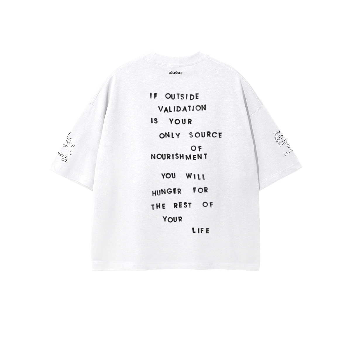 YOU WILL BE HUNGRY FOR THE REST OF YOUR LIFE - LOLLOSER Unisex 100% Combed Cotton Cropped Oversized T-shirt (250g)