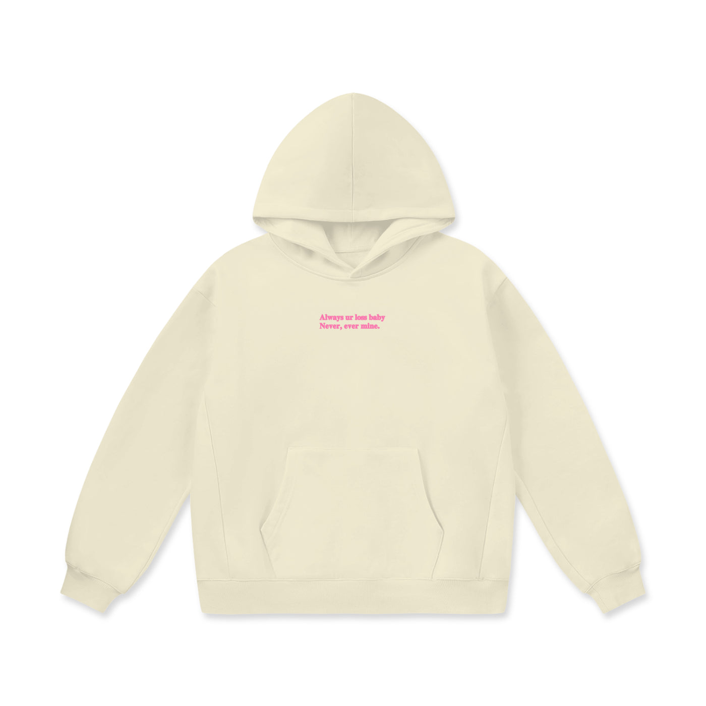 [product_type] ITS ALWAYS YOUR LOSE BABY, NEVER EVER MINE - Oversize Heavyweight Fleece Hoodie - 460 GSM zx2aup-wn.myshopify.com